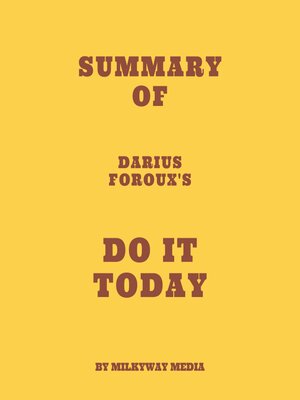 cover image of Summary of Darius Foroux's Do It Today